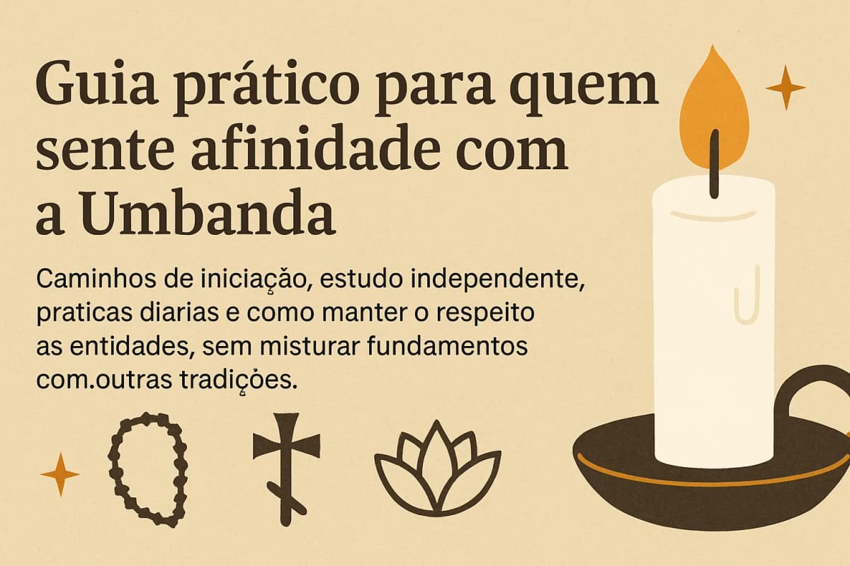 Umbanda: Caminhos de iniciação, estudo e convivência respeitosa com as entidades