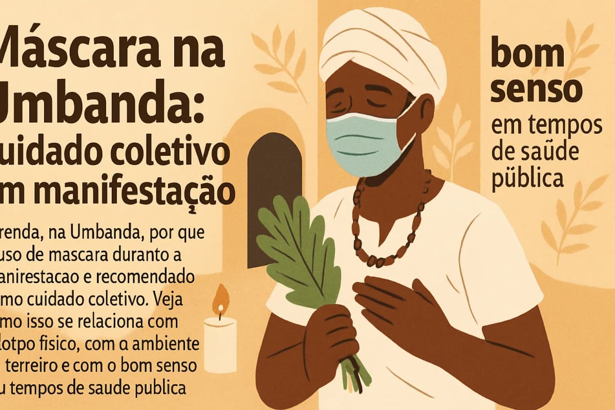 Umbanda e uso de máscaras no terreiro: orientação de bom senso para o trabalho mediúnico