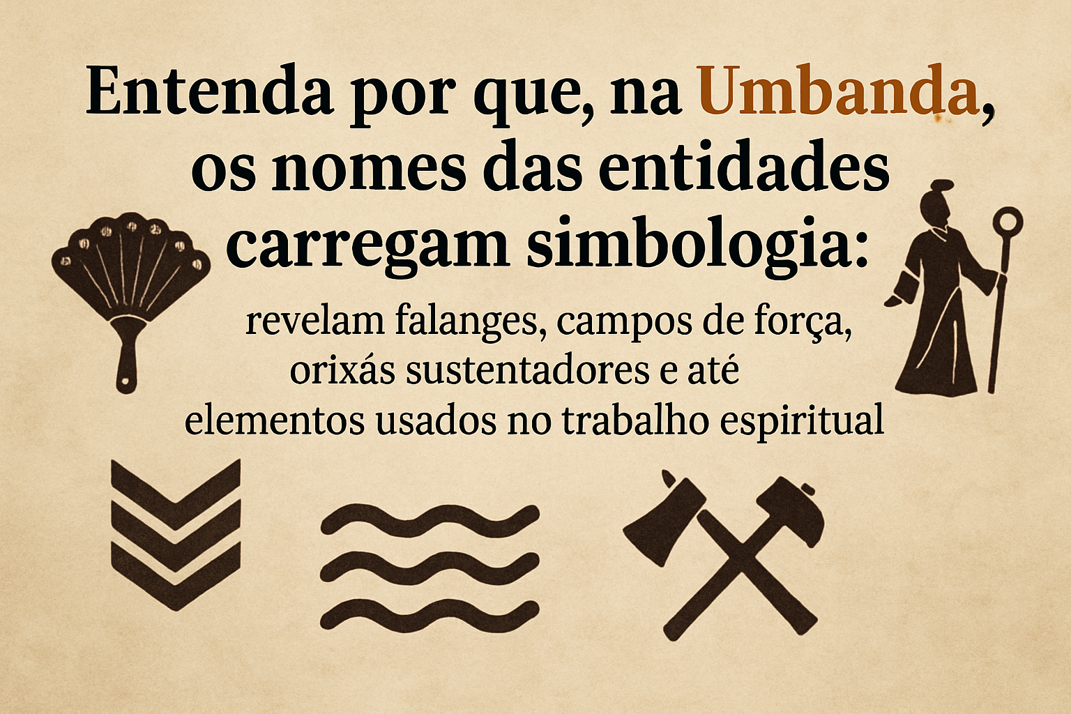 Imagem de capa do artigo: Como interpretar os nomes das entidades na Umbanda: falanges, reinos de força e orixás sustentadores