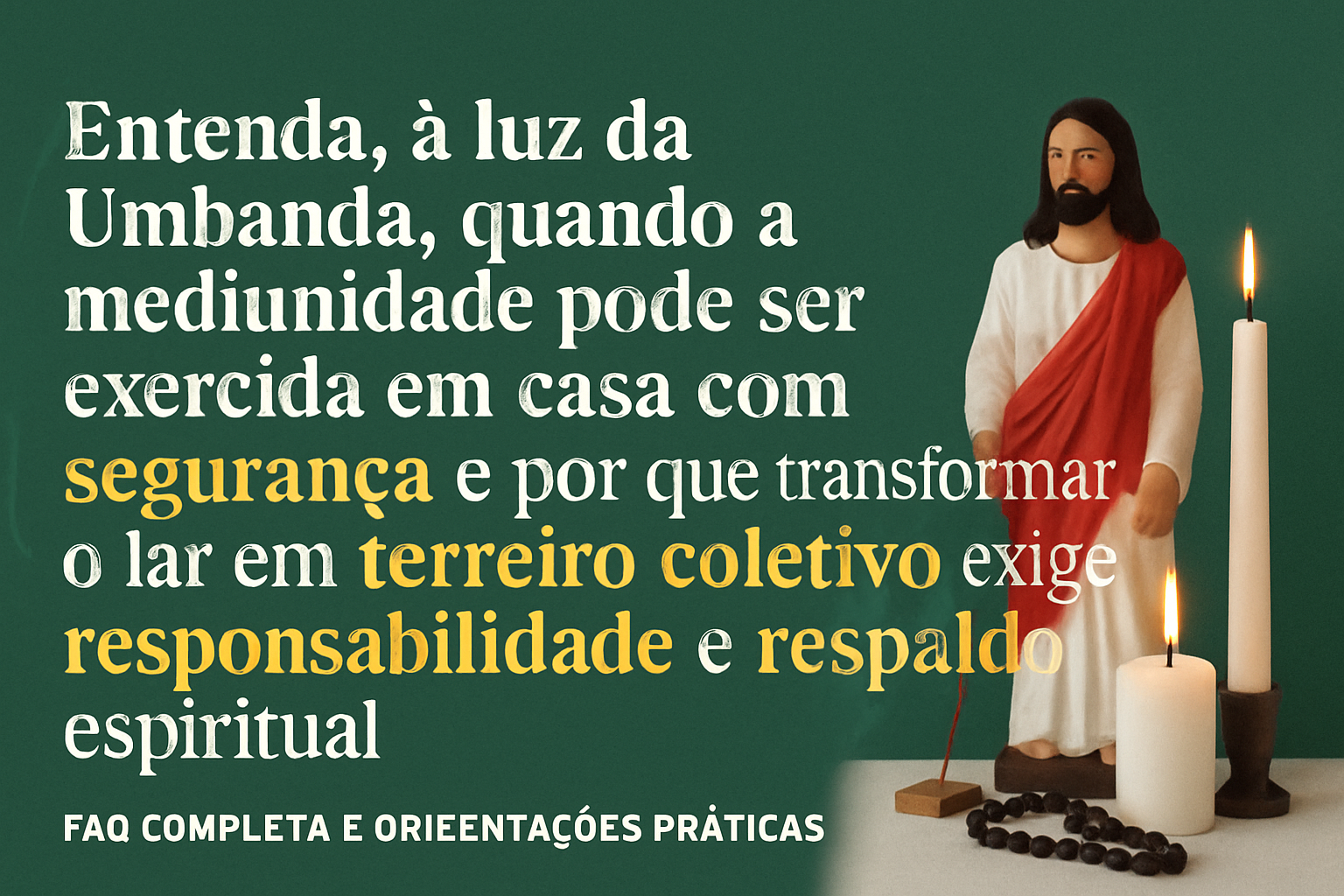 Imagem de capa do artigo: Posso Desenvolver a Mediunidade em Casa na Umbanda? O que é Seguro e o que Exige Orientação