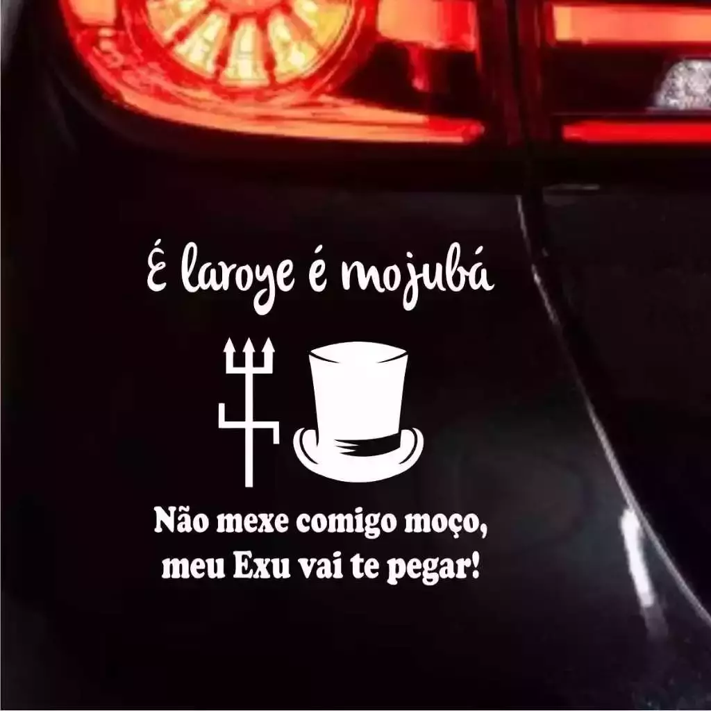Miniatura 2 de Adesivo É Laroyê É Mojubá, Não Mexe Comigo Moço, Meu Exu vai te pegar 002 ! Umbanda Candomblé