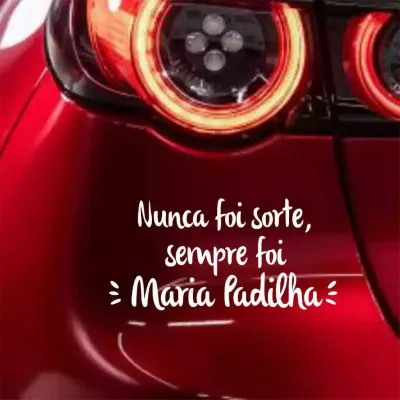 Miniatura 1 de Adesivo Recortado - Nunca Foi Sorte, Sempre Foi Maria Padilha 16x8