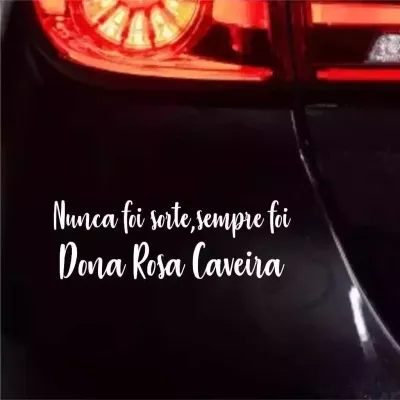 Miniatura 3 de Adesivo Recortado - Nunca Foi Sorte, Sempre Foi Dona Rosa Caveira 18x6