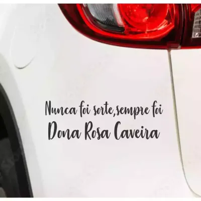 Miniatura 1 de Adesivo Recortado - Nunca Foi Sorte, Sempre Foi Dona Rosa Caveira 18x6