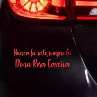 Miniatura 2 de Adesivo Recortado - Nunca Foi Sorte, Sempre Foi Dona Rosa Caveira 18x6