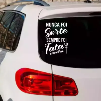Miniatura 1 de Adesivo Nunca Foi Sorte, Sempre Foi Tata Caveira Vertical 25x20 cm