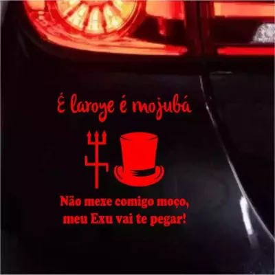 Miniatura 1 de Adesivo É Laroyê É Mojubá, Não Mexe Comigo Moço, Meu Exu Vai Te Pegar 15x15cm