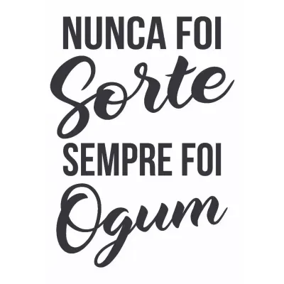 Miniatura 1 de Nunca Foi Sorte, Sempre Foi Ogum 15x23cm