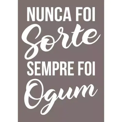 Miniatura 3 de Nunca Foi Sorte, Sempre Foi Ogum 15x23cm